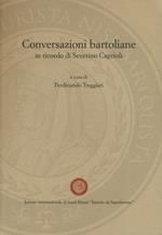 Conversazioni bartoliane. In ricordo di Severino Caprioli