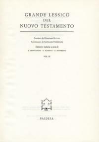 Grande lessico del Nuovo Testamento. Vol. 9 - Gerhard Kittel,Gerhard Friedrich - copertina
