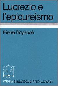 Lucrezio e l'epicureismo - Pierre Boyancé - copertina