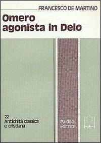 Omero agonista in Delo - Francesco De Martino - copertina