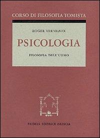 Psicologia. Corso di filosofia tomista - Roger Verneaux - copertina