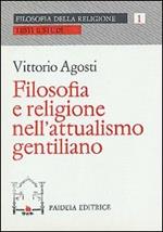 Filosofia e religione nell'attualismo gentiliano