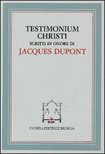 Testimonium Christi. Scritti in onore di Jacques Dupont