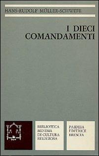 I dieci comandamenti - Hans-R. Müller Schwefe - copertina