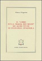 Il libro sulla magia dei segni ed altri studi di filologia spagnola