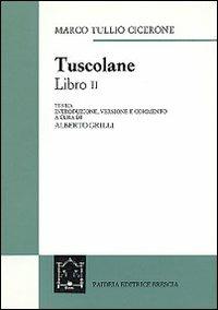 Tuscolane. Libro II - Marco Tullio Cicerone - copertina