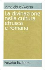 La divinazione nella cultura etrusca e romana. Antologia