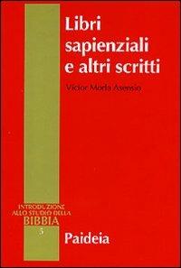Libri sapienziali e altri scritti - Victor Morla Asensio - copertina