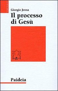 Il processo di Gesù - Giorgio Jossa - copertina