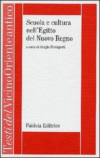Scuola e cultura nell'Egitto del Nuovo Regno. Le «miscellanee neo-egiziane» - copertina