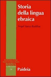 Storia della lingua ebraica - Angel Saenz-Badillos - copertina