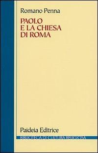 Paolo e la Chiesa di Roma - Romano Penna - copertina