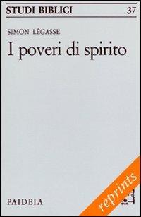 I poveri di spirito. Vangelo e non violenza - Simon Légasse - copertina