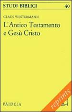 L'antico Testamento e Gesù Cristo