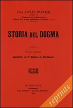 Manuale di storia del dogma (rist. anast. 1914). Vol. 5: Agostino e il Dogma in Occidente.