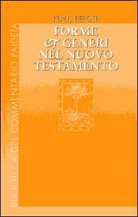 Forme e generi nel Nuovo Testamento - Klaus Berger - copertina