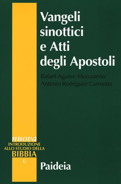 Vangeli sinottici e Atti degli Apostoli - Rafael Aguirre Monasterio,Antonio Rodríguez Carmona - copertina