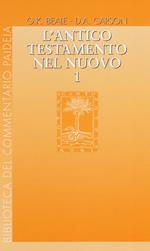 L' Antico Testamento nel Nuovo. Vol. 1-3