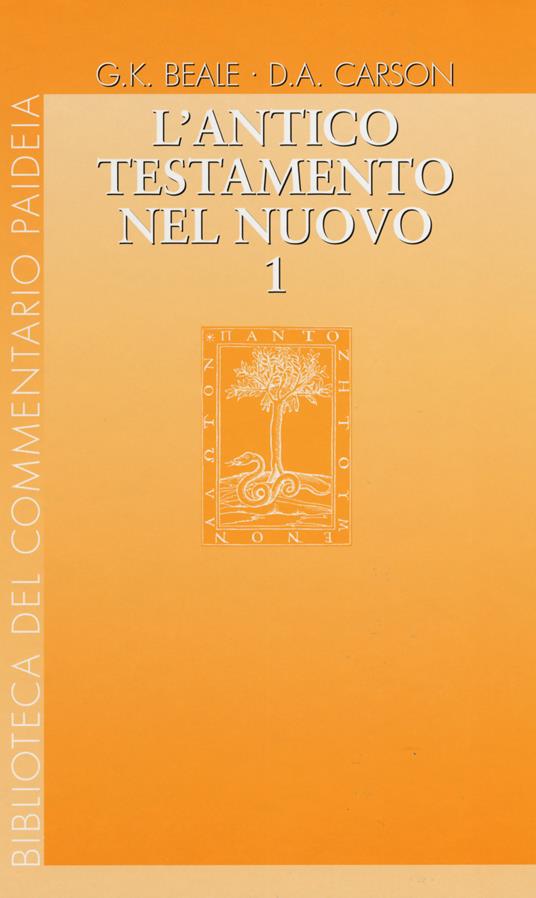 L' Antico Testamento nel Nuovo. Vol. 1-3 - Gregory K. Beale,Donald A. Carson - copertina