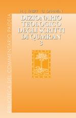 Dizionario teologico degli scritti di Qumran. Vol. 3: hêq - kābas