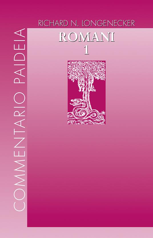 Lettera ai Romani. Vol. 1: Introduzione e commento ai capp. 1-4 - Richard N. Longenecker - copertina
