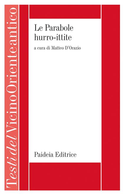 Le parabole Hurro-ittite. Un testo sapienziale bilingue - copertina