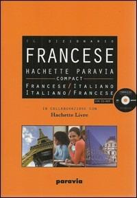 Hachette Paravia Compact. Il dizionario francese-italiano, italiano-francese. Con CD-ROM - copertina