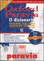 Oxford Paravia. Il dizionario. Inglese-italiano italiano-inglese. Con CD-ROM