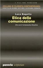 Etica della comunicazione. Che cos'è l'ermeneutica filosofica