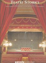 Teatri storici. Luoghi dello spettacolo in Piemonte dalla corte settecentesca al decoro della città moderna