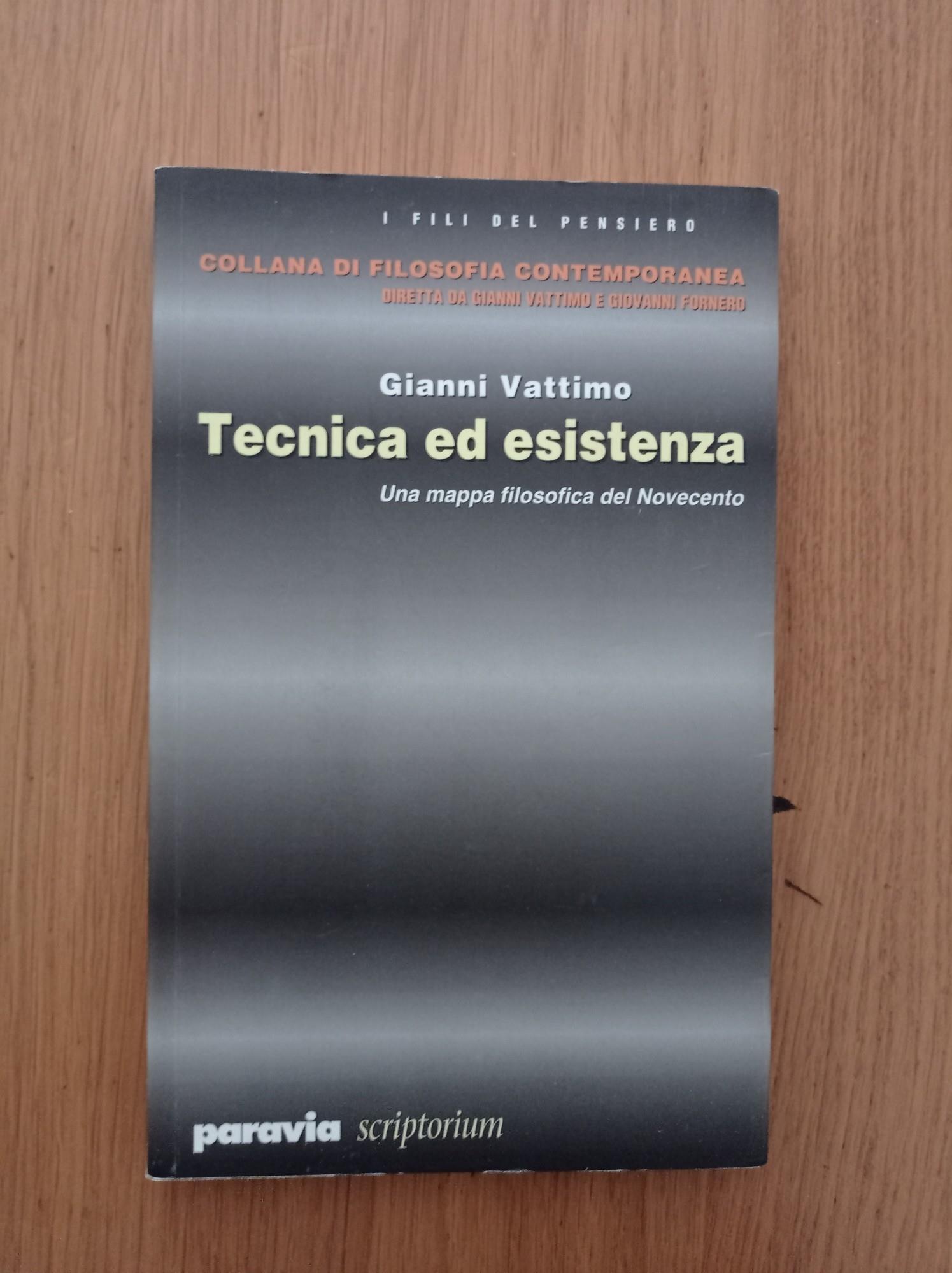 Tecnica ed esistenza. Una mappa filosofica del Novecento