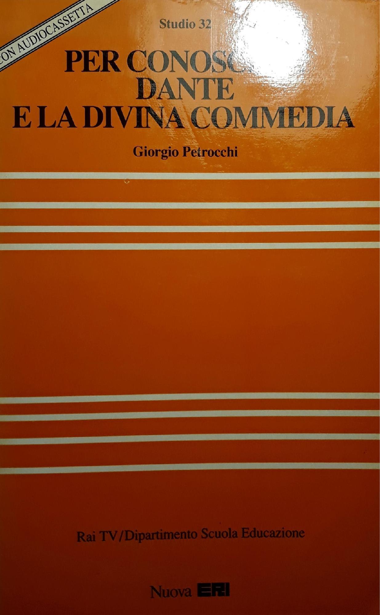 Per conoscere Dante e la Divina Commedia. Con audiocassetta