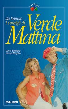 Libro I consigli di Verde mattina. Con 2 CD-ROM Luca Sardella , Janira Majello