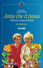Anta che ti passa. Ridere per rimanere a galla da Radiouno