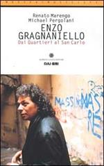 Enzo Gragnaniello. Dai quartieri al San Carlo. Con CD