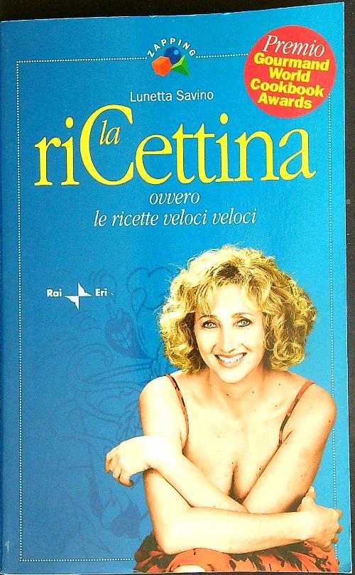 La riCettina. Ovvero le ricette veloci veloci