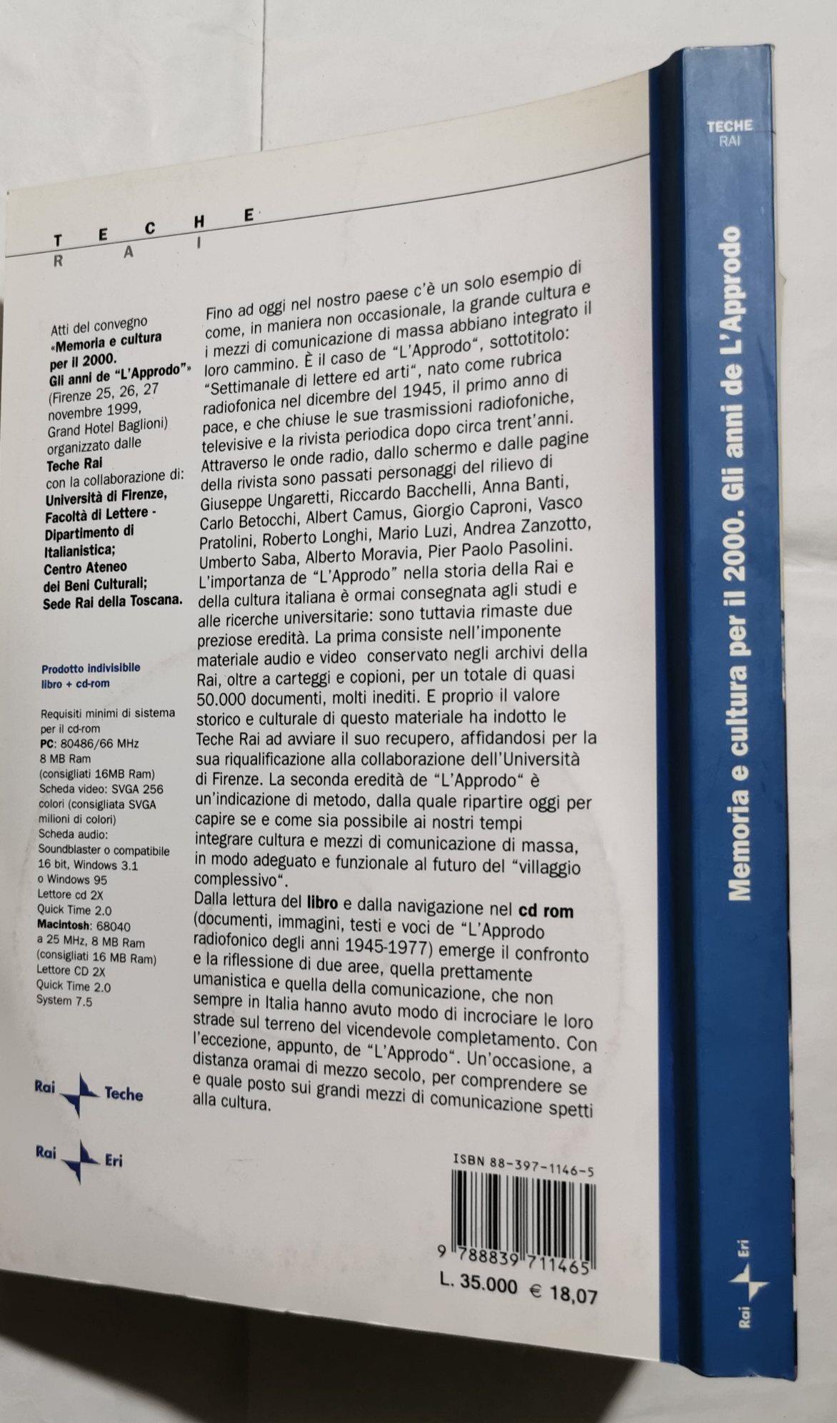 Memoria e cultura per il 2000. Gli anni de L'Approdo. Con CD-ROM