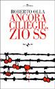 Libro Ancora ciliegie, zio SS Roberto Olla