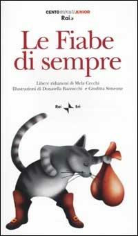 Le Fiabe di sempre. Con audiocassetta - Mela Cecchi - copertina
