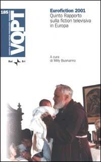 Eurofiction 2001. Quinto rapporto sulla fiction televisiva in Europa - copertina