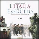 L'Italia e il suo esercito. Una storia di soldati dal Risorgimento ad oggi. Con CD-ROM