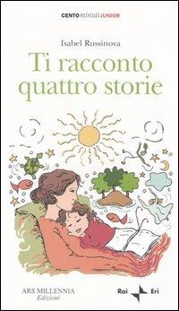Ti racconto quattro storie - Isabel Russinova - copertina
