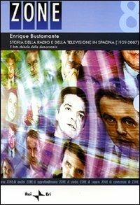 Storia della radio e della televisione in Spagna (1939-2007). Il lato debole della democrazia - Enrique Bustamante - copertina