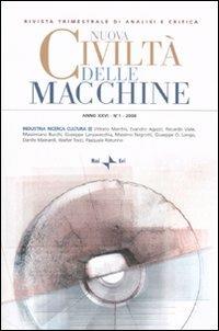 Nuova civiltà delle macchine (2008). Ediz. illustrata. Vol. 1: Industria, ricerca, cultura (1) - copertina
