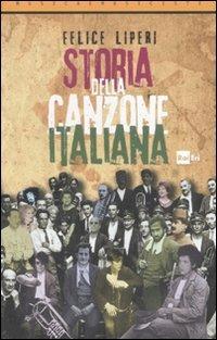 La canzone italiana. Storia, storie, protagonisti - Felice Liperi - copertina