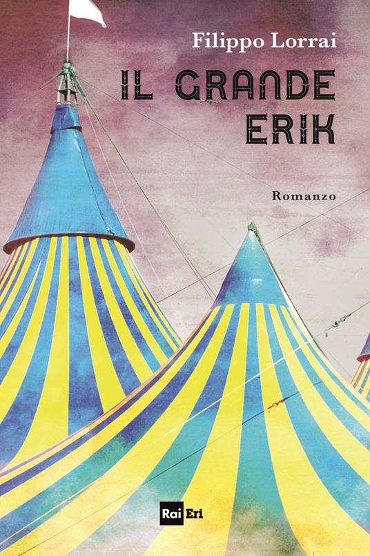Il grande Erik - Filippo Lorrai - copertina