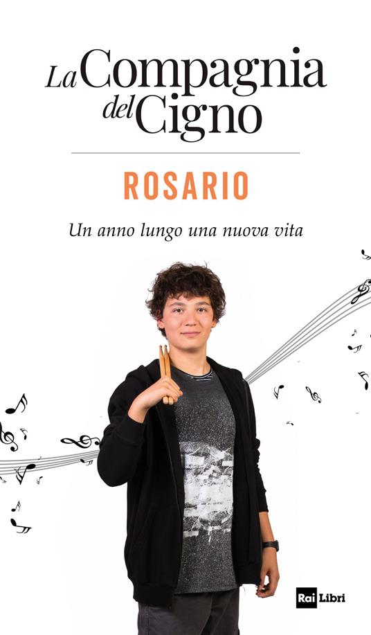 Rosario. Un anno lungo una nuova vita. La Compagnia del Cigno - copertina