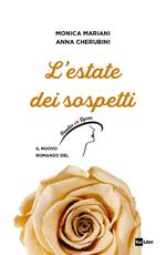 L'estate dei sospetti. Il nuovo romanzo de «Il Paradiso delle signore»