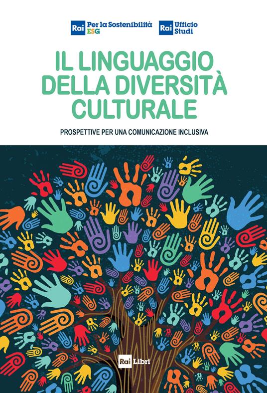 Il linguaggio della diversità culturale. Prospettive per una comunicazione inclusiva - copertina
