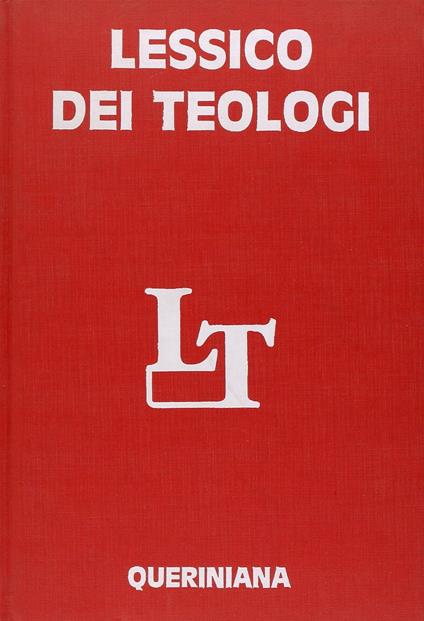 Lessico dei teologi. Dai Padri della Chiesa ai nostri giorni - copertina